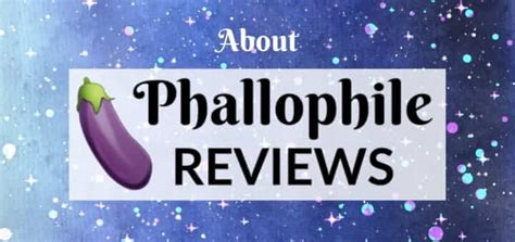 phallophile review